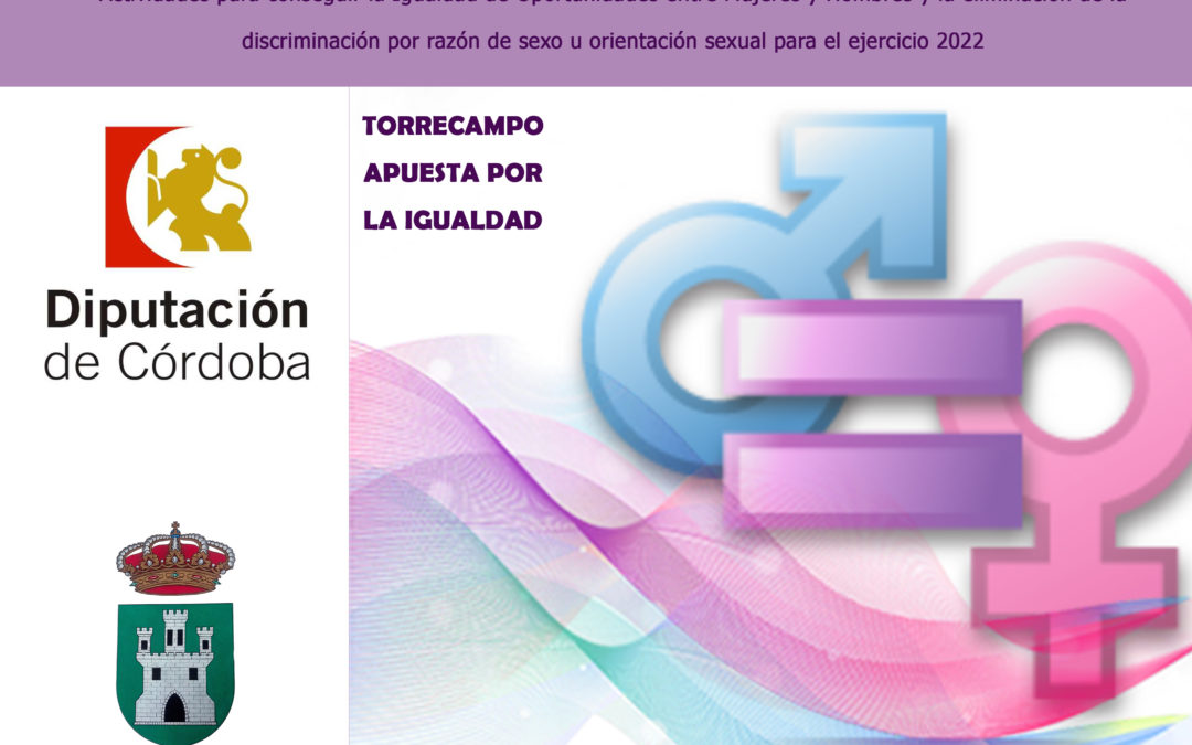 Torrecampo apuesta por la Igualdad. Programa subvencionado por la Diputación de Córdoba
