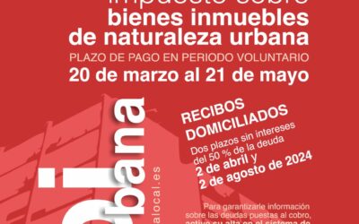 Finalización del plazo de ingreso del Impuesto sobre Bienes Inmuebles de naturaleza urbana 2024 (IBI) 21 de mayo