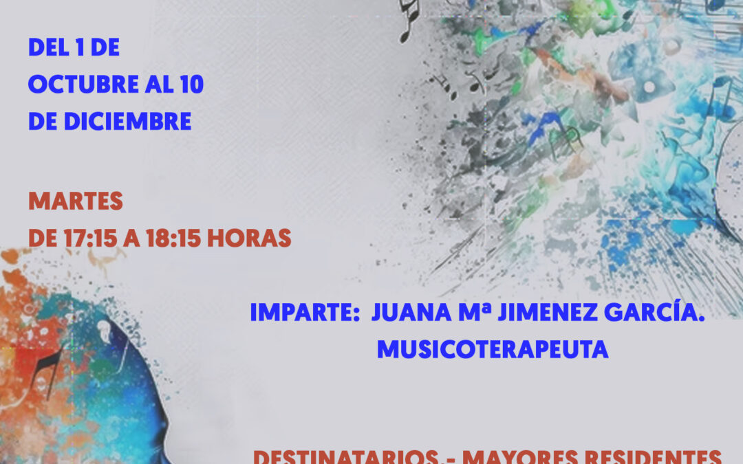 CARTEL TALLER DE MUSICOTERAPIA RESIDENCIA DE MAYORES TORRECAMPO 2024